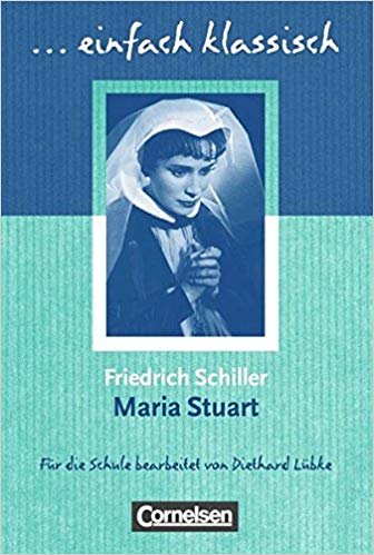 Einfach klassisch. Maria Stuart