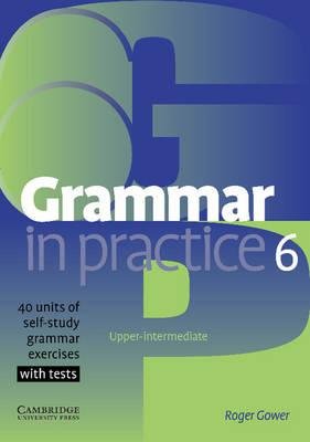 Посібник "Grammar in Practice 6 (посібник із граматики+вправи+тести)"