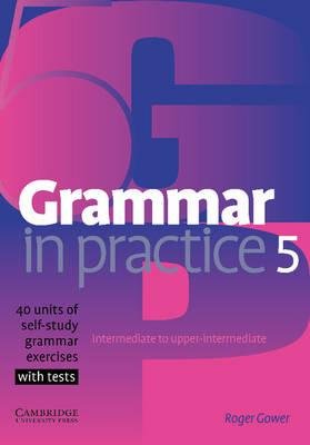 Посібник "Grammar in Practice 5 (посібник із граматики+вправи+тести)"