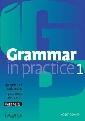 Посібник "Grammar in Practice 1 (посібник із граматики+вправи+тести)"