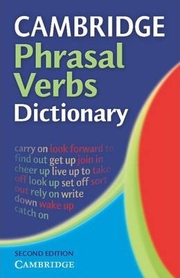 Посібник "Cambridge Phrasal Verbs Dictionary. 2nd Edition"