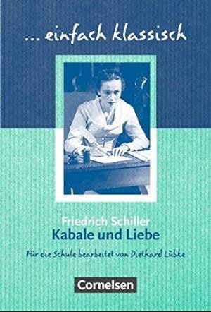 Einfach klassisch. Kabale und Liebe