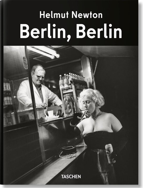Helmut Newton. Berlin, Berlin