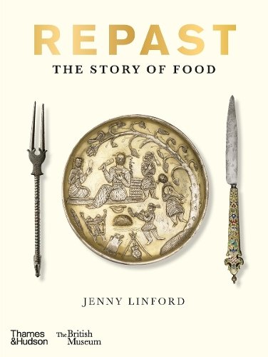 Repast: The Story of Food (British Museum)