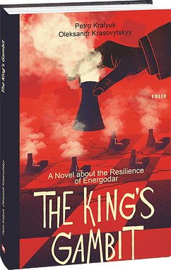 The King's Gambit. A Novel about the Resilience of...