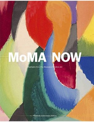 MoMA Now: Highlights from The Museum of Modern Art,...