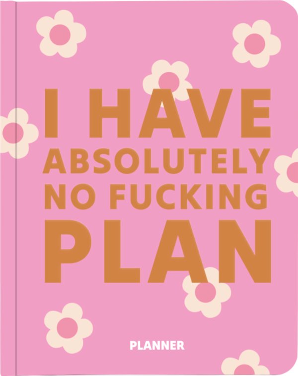 Блокнот для планування "I HAVE ABSOLUTELY NO PLAN"...