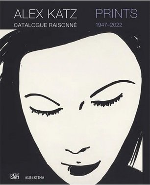 Alex Katz Catalogue Raisonn. Prints 1947-2022