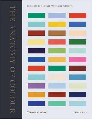 Anatomy of Colour: The Story of Heritage Paints & Pigments
