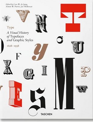 Type: A Visual History of Typefaces and Graphic Styles...
