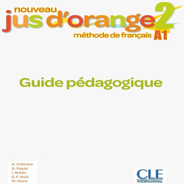 Jus D'orange Nouveau 2 (A1) Guide pédagogique