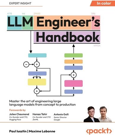 LLM Engineer's Handbook: Master the art of engineering...