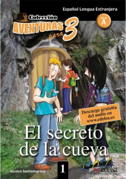 Aventuras para 3 (A1). El secreto de la cueva. Book...