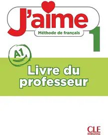 J'aime 1 (A1) Guide pédagogique