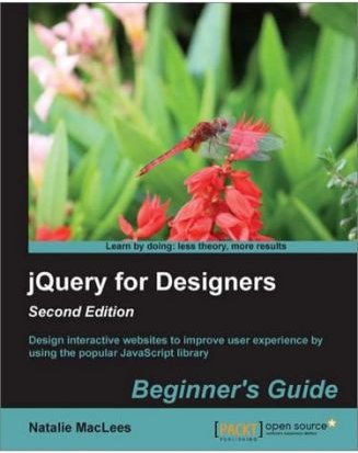 jQuery for Designers : beginner's Guide, 2nd Edition