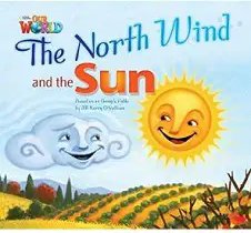 Our World Reader 2: North Wind and The Sun