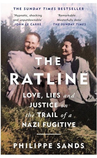 The Ratline: Love, Lies and Justice on the Trail of...