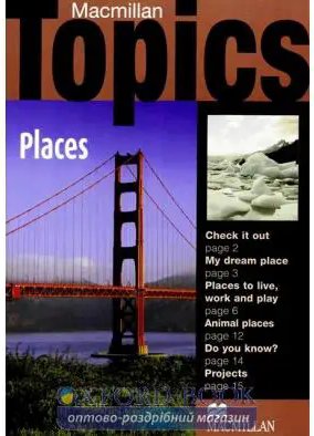 Macmillan Topics Beginner : Places